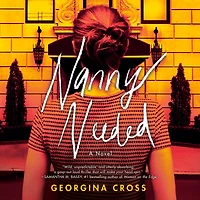 Nanny Needed: A Novel