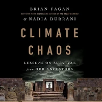 Climate Chaos: Lessons on Survival from Our Ancestors