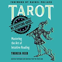 Tarot: No Questions Asked: Mastering the Art of Intuitive Reading