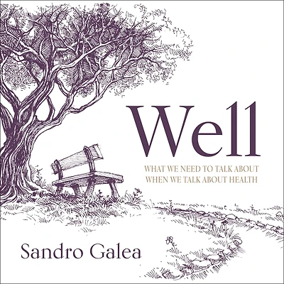 Well: What We Need to Talk About When Health