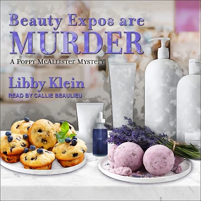 Beauty Expos Are Murder (Poppy McAllister Series #6)