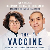 the Vaccine: Inside Race to Conquer COVID-19 Pandemic