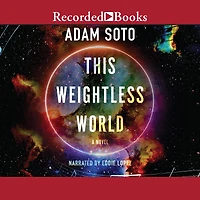 This Weightless World: A Novel