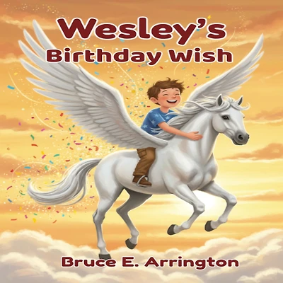 Wesley's Birthday Wish: A Short Story