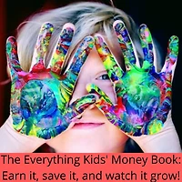 The Everything Kids' Money Book: Earn it, save and watch it grow!