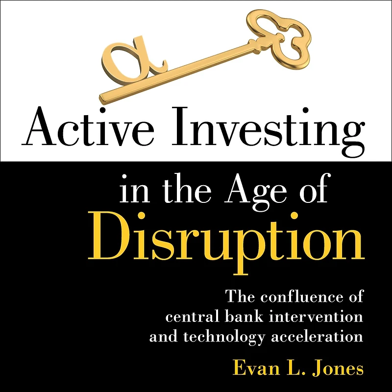 Active Investing the Age of Disruption