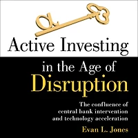 Active Investing the Age of Disruption