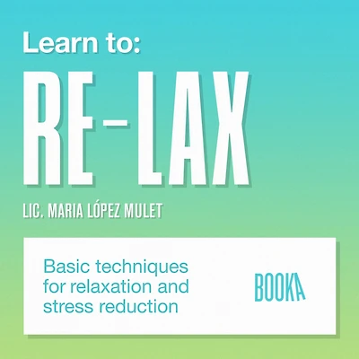 Learn to: RE-LAX