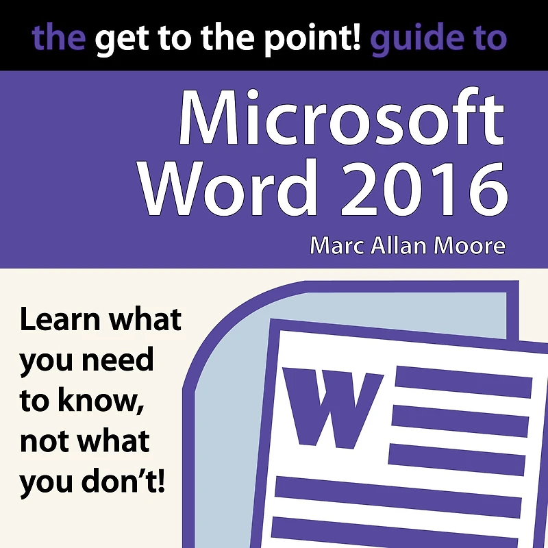 the Get to Point! Guide Microsoft Word 2016