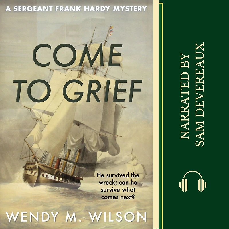 Come to Grief: A Sergeant Frank Hardy Mystery