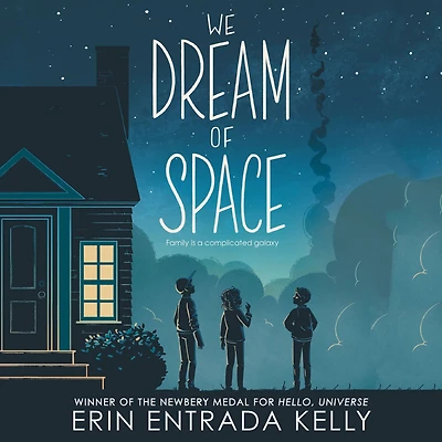 We Dream of Space (Newbery Honor Award Winner)