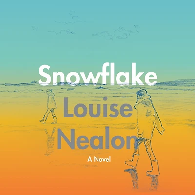 Snowflake: A Novel