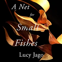 A Net for Small Fishes: Novel