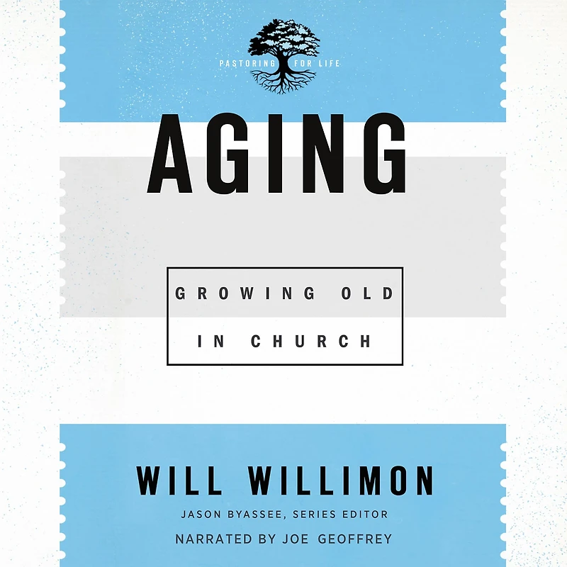 Aging: Growing Old Church