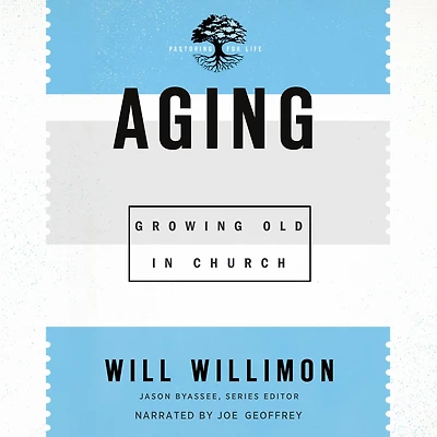 Aging: Growing Old Church