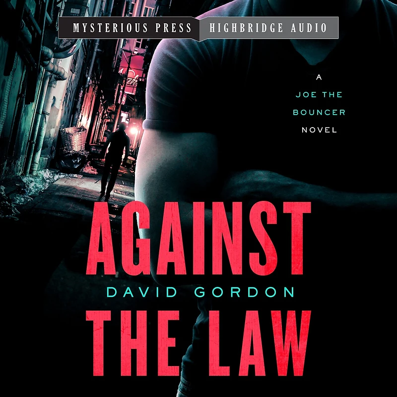 Against the Law: A Joe Bouncer Novel