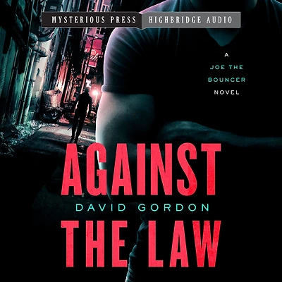 Against the Law: A Joe Bouncer Novel