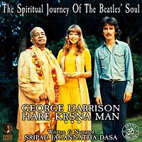 The Spiritual Journey Of The Beatles' Soul George Harrison Hare Krsna Man