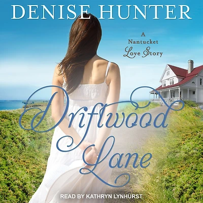 Driftwood Lane: A Nantucket Love Story
