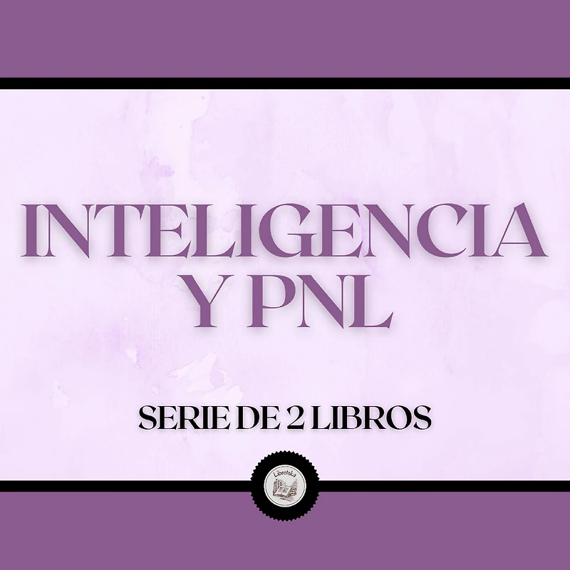 Inteligencia y PNL (Serie de 2 Libros)