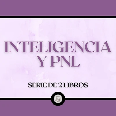 Inteligencia y PNL (Serie de 2 Libros)