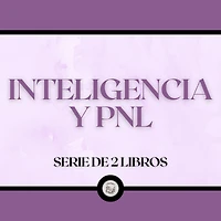 Inteligencia y PNL (Serie de 2 Libros)
