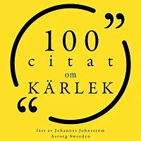 100 citat om kärlek: Samling 100 Citat