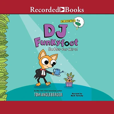 DJ Funkyfoot: Butler for Hire! (DJ Funkyfoot #1)