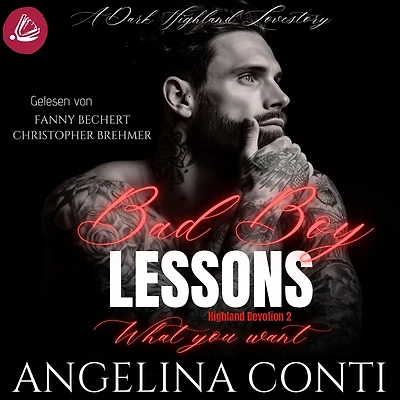 BAD BOY LESSONS: What you want
