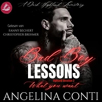 BAD BOY LESSONS: What you want