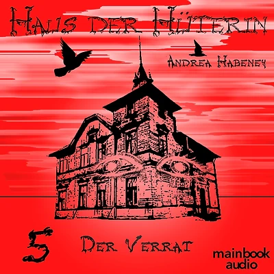 Haus Der Hüterin: Band 5 - Verrat: Fantasy-Serie