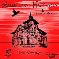 Haus Der Hüterin: Band 5 - Verrat: Fantasy-Serie