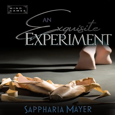 An Exquisite Experiment: The Collection (Book 1)