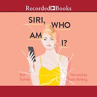 Siri, Who Am I?: A Novel