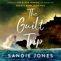 The Guilt Trip: A Novel