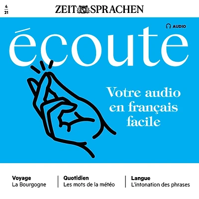 Französisch lernen Audio - Ihr Audiotrainer in einfachem Französisch: Écoute Audio 04/2021 - Votre audio en français facile (Abridged)