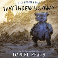 They Threw Us Away: The Teddies Saga