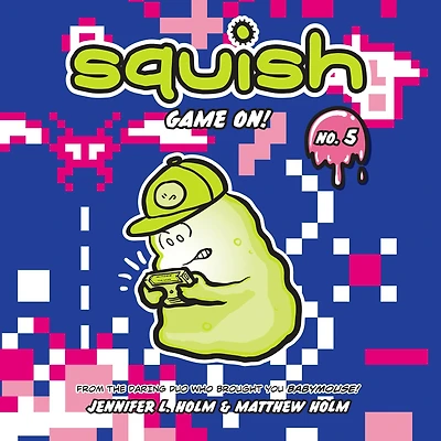 Game On! (Squish Series #5)