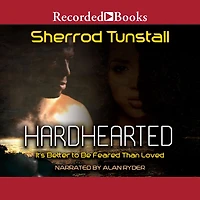 Hardhearted: It's Better to Be Feared than Loved