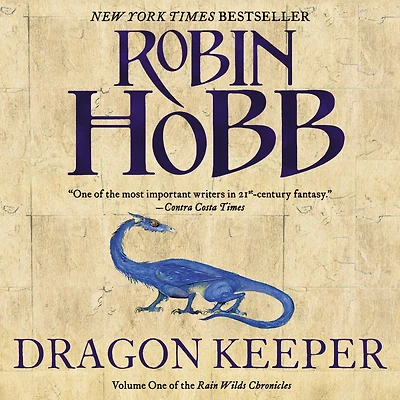 Dragon Keeper (Rain Wilds Chronicles #1) [with Bonus Material]