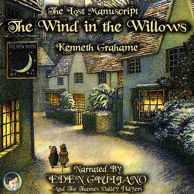 The Lost Manuscript The Wind in the Willows