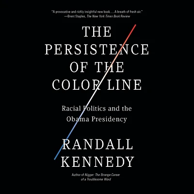 the Persistence of Color Line: Racial Politics and Obama Presidency