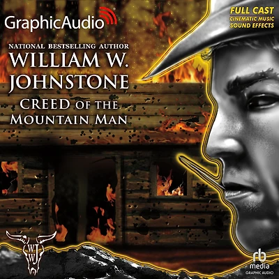 Creed of the Mountain Man: Dramatized Adaptation