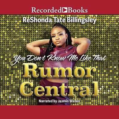 You Don't Know Me Like That (Rumor Central Series #2)