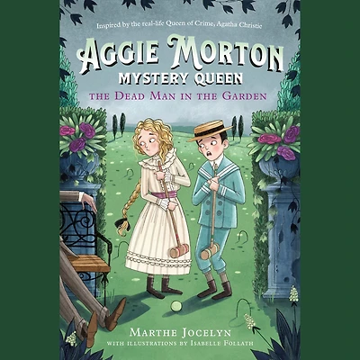 the Dead Man Garden (Aggie Morton, Mystery Queen #3)