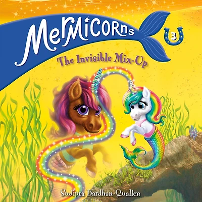 The Invisible Mix-Up (Mermicorns Series #3)