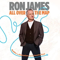 All Over the Map: Rambles and Ruminations from Canadian Road
