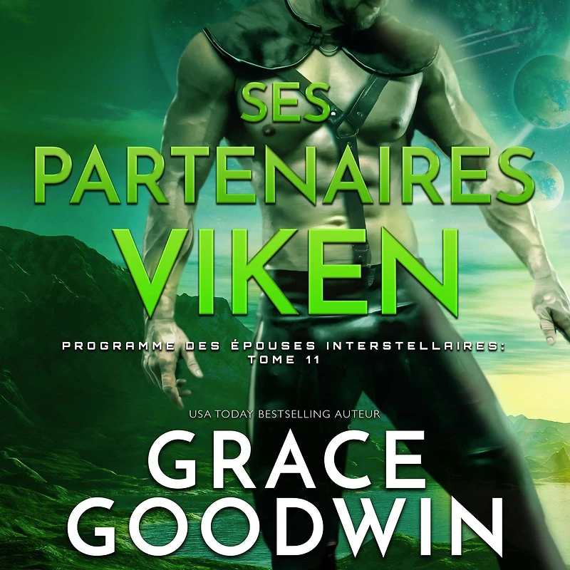 Ses partenaires Viken (Programme des Épouses Interstellaires, #11)