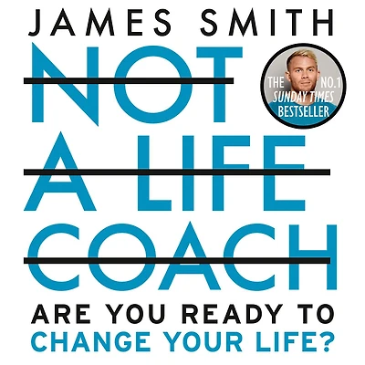 Not a Life Coach: Push Your Boundaries. Unlock Potential. Redefine Life.