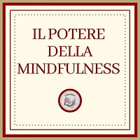 Il potere della MINDFULNESS